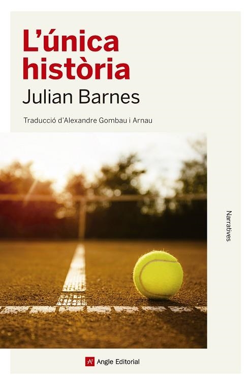 ÚNICA HISTÒRIA, L' | 9788417214579 | BARNES, JULIAN | Llibreria Drac - Librería de Olot | Comprar libros en catalán y castellano online