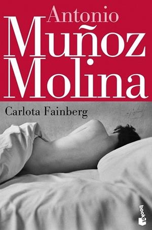 CARLOTA FAINBERG | 9788432220616 | MUÑOZ MOLINA, ANTONIO | Llibreria Drac - Librería de Olot | Comprar libros en catalán y castellano online