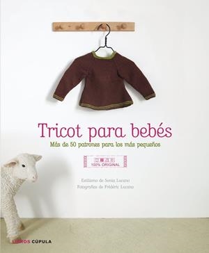 TRICOT PARA BEBES | 9788448007966 | LUCANO, SONIA; LUCANO, FREDERIC | Llibreria Drac - Librería de Olot | Comprar libros en catalán y castellano online