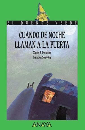 CUANDO DE NOCHE LLAMAN A LA PUERTA | 9788420770901 | DOCAMPO, XABIER | Llibreria Drac - Librería de Olot | Comprar libros en catalán y castellano online