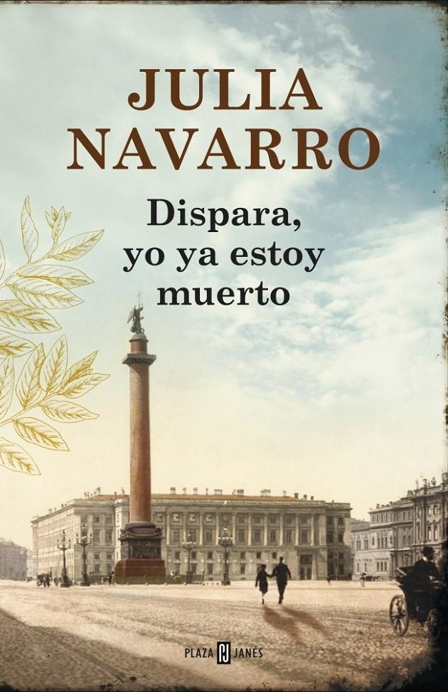 DISPARA YO YA ESTOY MUERTO | 9788401354694 | NAVARRO, JULIA | Llibreria Drac - Llibreria d'Olot | Comprar llibres en català i castellà online