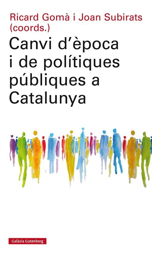 CANVI D'ÈPOCA I DE POLÍTIQUES PÚBLIQUES A CATALUNYA | 9788417355074 | AA.DD. | Llibreria Drac - Librería de Olot | Comprar libros en catalán y castellano online