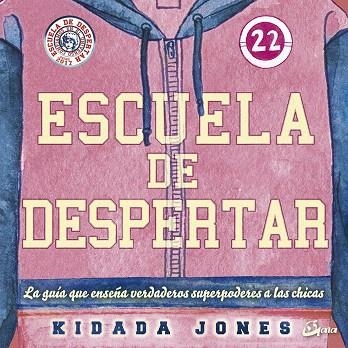 ESCUELA DE DESPERTAR | 9788484457466 | JONES, KIDADA | Llibreria Drac - Librería de Olot | Comprar libros en catalán y castellano online