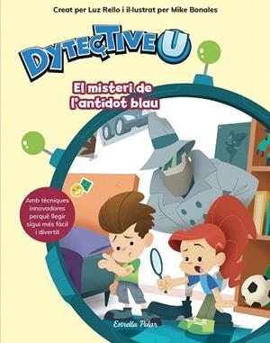 MISTERI DE L'ANTÍDOT BLAU, EL (DYTECTIVEU) | 9788491377108 | RELLO, LUZ | Llibreria Drac - Librería de Olot | Comprar libros en catalán y castellano online