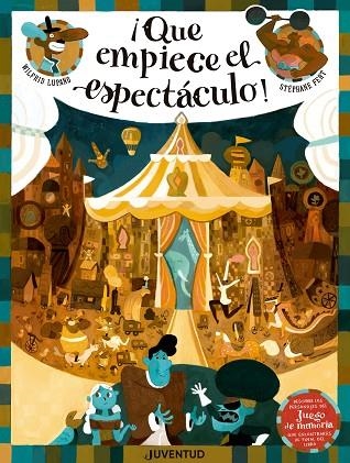 QUE EMPIECE EL ESPECTÁCULO | 9788426145659 | LUPANO, WILFRID; FERT, ATEPHANE | Llibreria Drac - Librería de Olot | Comprar libros en catalán y castellano online
