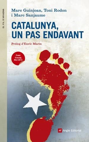 CATALUNYA, UN PAS ENDAVANT | 9788415695387 | GUINJOAN, MARC;RODON, TONI; SANJAUME, MARC | Llibreria Drac - Librería de Olot | Comprar libros en catalán y castellano online
