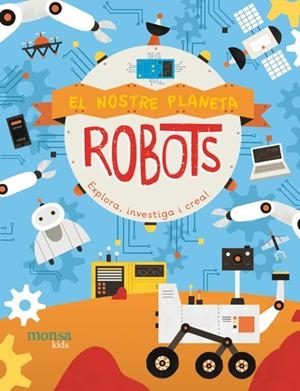 NOSTRE PLANETA, EL (ROBOTS) | 9788416500970 | JENNY FRETLAND Y PAU MORGAN | Llibreria Drac - Librería de Olot | Comprar libros en catalán y castellano online