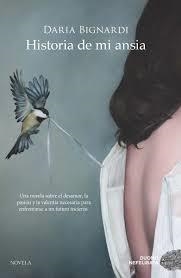 HISTORIA DE MI ANSIA | 9788417128906 | BIGNARDI, DARIA | Llibreria Drac - Llibreria d'Olot | Comprar llibres en català i castellà online