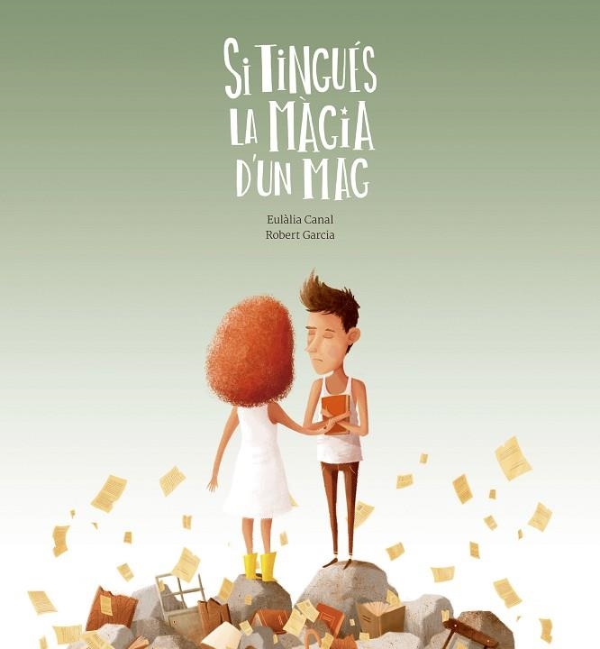SI TINGUÉS LA MÀGIA D'UN MAG | 9788409075737 | CANAL, EULÀLIA | Llibreria Drac - Llibreria d'Olot | Comprar llibres en català i castellà online