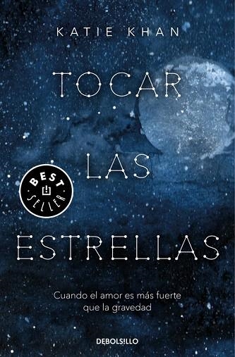 TOCAR LAS ESTRELLAS | 9788466346214 | KHAN, KATIE | Llibreria Drac - Librería de Olot | Comprar libros en catalán y castellano online