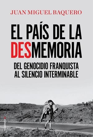 PAÍS DE LA DESMEMORIA, EL | 9788416867967 | BAQUERO, JUAN MIGUEL | Llibreria Drac - Librería de Olot | Comprar libros en catalán y castellano online