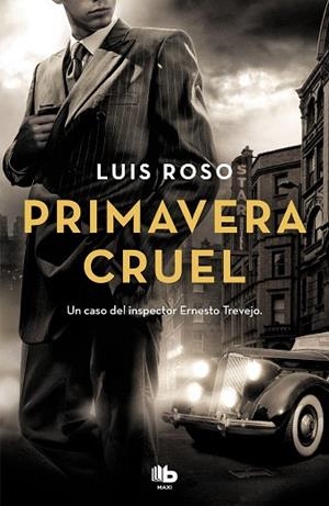 PRIMAVERA CRUEL (INSPECTOR TREVEJO 2) | 9788490708033 | ROSO, LUIS | Llibreria Drac - Librería de Olot | Comprar libros en catalán y castellano online