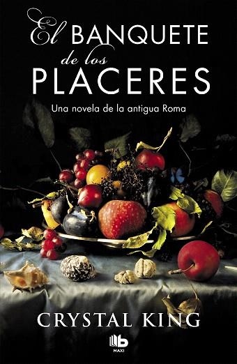 BANQUETE DE LOS PLACERES, EL | 9788490708040 | KING, CRYSTAL | Llibreria Drac - Librería de Olot | Comprar libros en catalán y castellano online
