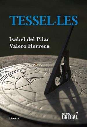 TESSEL·LES | 9788417660222 | VALERO, ISABEL DEL PILAR | Llibreria Drac - Llibreria d'Olot | Comprar llibres en català i castellà online