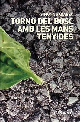 TORNO DEL BOSC AMB LES MANS TENYIDES | 9788416853281 | SKRABEC, SIMONA | Llibreria Drac - Librería de Olot | Comprar libros en catalán y castellano online