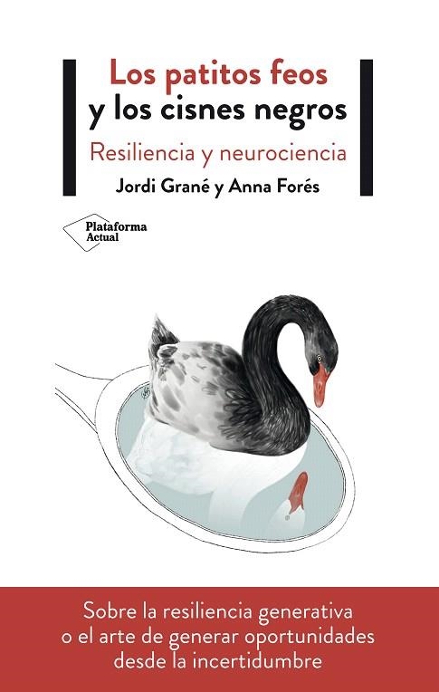 PATITOS FEOS Y LOS CISNES NEGROS, LOS | 9788417622411 | GRANÉ, JORDI; FORÉS, ANNA | Llibreria Drac - Librería de Olot | Comprar libros en catalán y castellano online