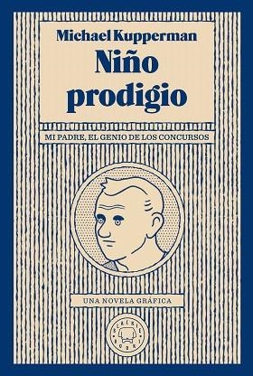 NIÑO PRODIGIO | 9788417552046 | KUPPERMAN, MICHAEL | Llibreria Drac - Librería de Olot | Comprar libros en catalán y castellano online