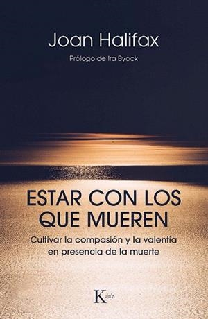 ESTAR CON LOS QUE MUEREN | 9788499886671 | HALIFAX, JOAN | Llibreria Drac - Librería de Olot | Comprar libros en catalán y castellano online