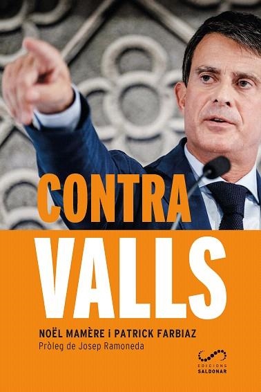 CONTRA VALLS | 9788417611071 | MAMÈRE, NOËL; FARBIAZ, PATRICK | Llibreria Drac - Librería de Olot | Comprar libros en catalán y castellano online