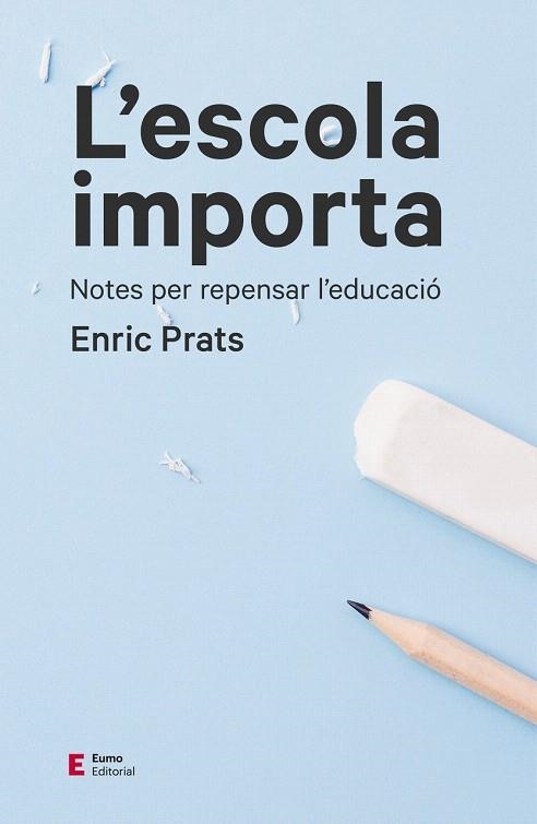 ESCOLA IMPORTA, L´ | 9788497666534 | PRATS, ENRIC | Llibreria Drac - Librería de Olot | Comprar libros en catalán y castellano online