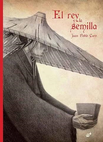 REY Y LA SEMILLA, EL | 9788416817436 | CARO BALESTRIERI, JUAN PABLO | Llibreria Drac - Librería de Olot | Comprar libros en catalán y castellano online