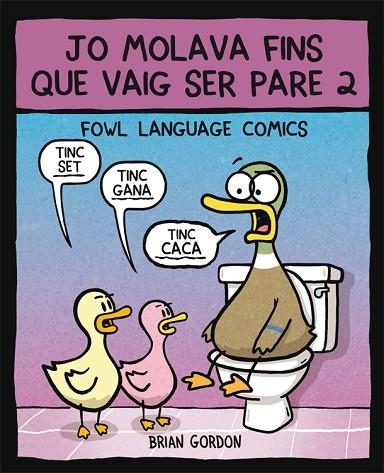 JO MOLAVA FINS QUE VAIG SER PARE 2 | 9788416670659 | GORDON, BRIAN | Llibreria Drac - Librería de Olot | Comprar libros en catalán y castellano online