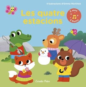 QUATRE ESTACIONS, LES ( PRIMER LLIBRE DE LLUMS I SO) | 9788491376149 | MARTÍNEZ, EMMA | Llibreria Drac - Llibreria d'Olot | Comprar llibres en català i castellà online