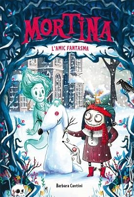 AMIC FANTASMA, L' (MORTINA 3) | 9788424664251 | CANTINI, BARBARA | Llibreria Drac - Llibreria d'Olot | Comprar llibres en català i castellà online