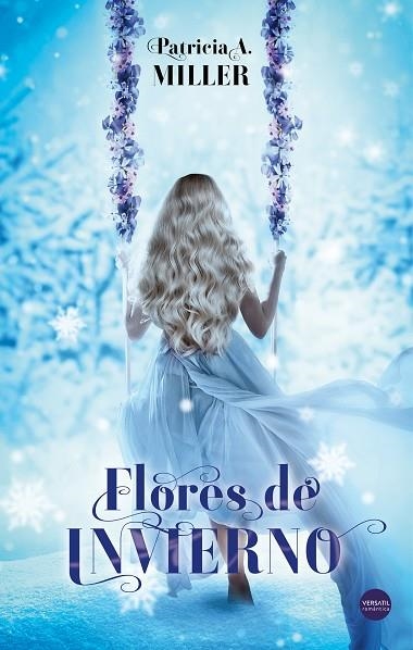 FLORES DE INVIERNO | 9788494819162 | A. MILLER, PATRICIA | Llibreria Drac - Librería de Olot | Comprar libros en catalán y castellano online
