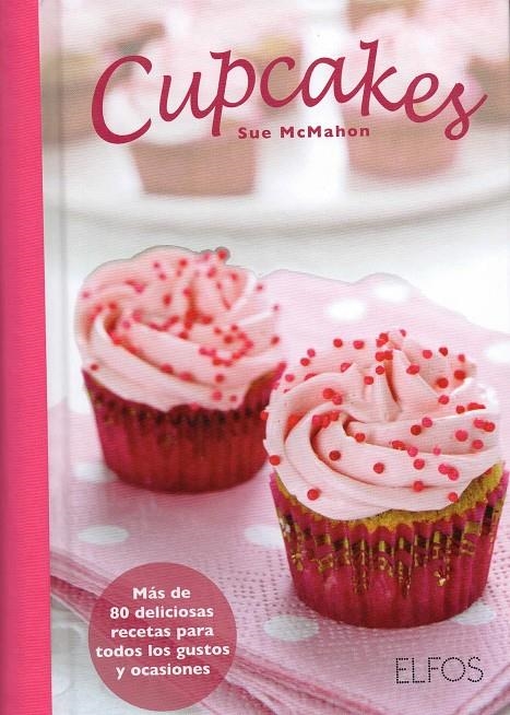 CUPCAKES | 9788484233978 | MCMAHON, SUE | Llibreria Drac - Librería de Olot | Comprar libros en catalán y castellano online