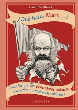 QUÉ HARÍA MARX...? | 9788417273736 | SOUTHWELL, GARETH | Llibreria Drac - Librería de Olot | Comprar libros en catalán y castellano online
