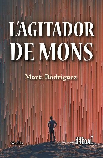 AGITADOR DE MONS, L´ | 9788417660116 | RODRÍGUEZ PONT, MARTÍ | Llibreria Drac - Librería de Olot | Comprar libros en catalán y castellano online