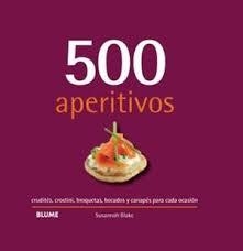 500 APERITIVOS (2019) | 9788417492946 | BLAKE, SUSANNAH | Llibreria Drac - Librería de Olot | Comprar libros en catalán y castellano online