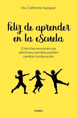 FELIZ DE APRENDER EN LA ESCUELA | 9788417338299 | GUEGUEN, CATHERINE | Llibreria Drac - Llibreria d'Olot | Comprar llibres en català i castellà online