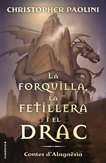FORQUILLA, LA FETILLERA I EL DRAC, LA | 9788417541811 | PAOLINI, CHRISTOPHER | Llibreria Drac - Librería de Olot | Comprar libros en catalán y castellano online