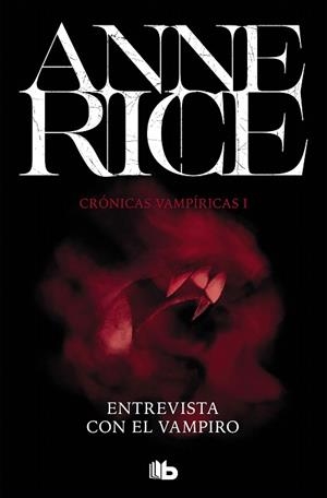 ENTREVISTA CON EL VAMPIRO (CRÓNICAS VAMPÍRICAS 1) | 9788490707838 | RICE, ANNE | Llibreria Drac - Llibreria d'Olot | Comprar llibres en català i castellà online