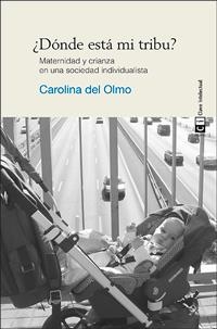DÓNDE ESTÁ MI TRIBU? | 9788494074141 | DEL OLMO, CAROLINA | Llibreria Drac - Librería de Olot | Comprar libros en catalán y castellano online