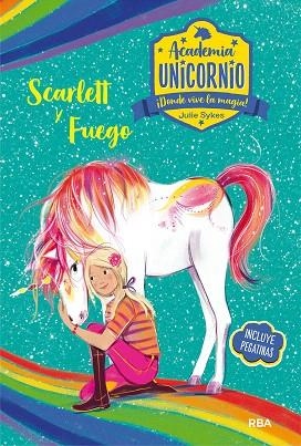 SCARLETT Y FUEGO (ACADEMIA UNICORNIO 2) | 9788427216204 | SYKES, JULIE | Llibreria Drac - Librería de Olot | Comprar libros en catalán y castellano online