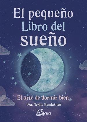 PEQUEÑO LIBRO DEL SUEÑO, EL | 9788484457763 | RAMLAKHAN, NERINA | Llibreria Drac - Librería de Olot | Comprar libros en catalán y castellano online