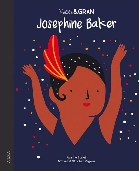 PETITA & GRAN JOSEPHINE BAKER | 9788490655214 | SÁNCHEZ, Mª ISABEL | Llibreria Drac - Librería de Olot | Comprar libros en catalán y castellano online