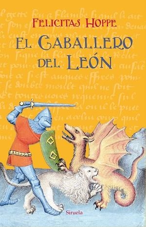 CABALLERO DEL LEÓN, EL (LAS TRES EDADES 290) | 9788417624408 | HOPPE, FELICITAS | Llibreria Drac - Llibreria d'Olot | Comprar llibres en català i castellà online