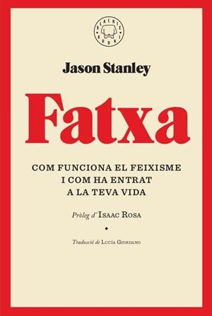 FATXA | 9788417552268 | STANLEY, JASON | Llibreria Drac - Librería de Olot | Comprar libros en catalán y castellano online