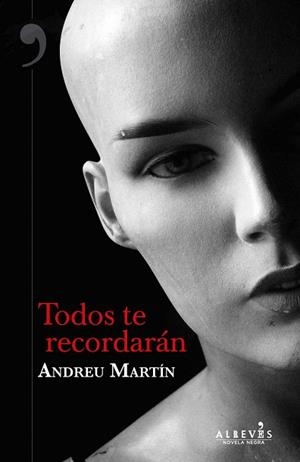TODOS TE RECORDARÁN | 9788417077914 | MARTÍN, ANDREU | Llibreria Drac - Librería de Olot | Comprar libros en catalán y castellano online