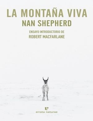 MONTAÑA VIVA, LA | 9788416544967 | SHEPHERD, NAN | Llibreria Drac - Llibreria d'Olot | Comprar llibres en català i castellà online