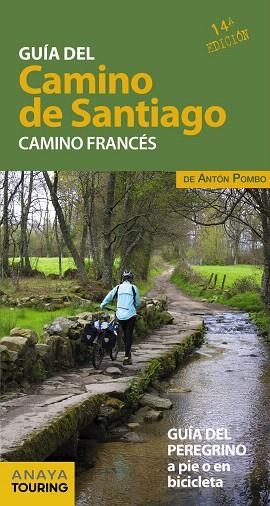 GUIA DEL CAMINO DE SANTIAGO. CAMINO FRANCES. 2019 (ANAYA TOURING) | 9788491580980 | POMBO RODRÍGUEZ, ANTÓN | Llibreria Drac - Librería de Olot | Comprar libros en catalán y castellano online