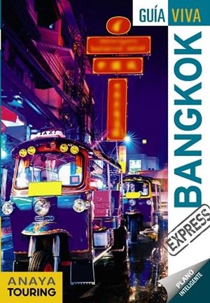 BANGKOK 2019 (GUIA VIVA EXPRESS) | 9788491581758 | REBOREDO MANZANARES, SERGI | Llibreria Drac - Librería de Olot | Comprar libros en catalán y castellano online