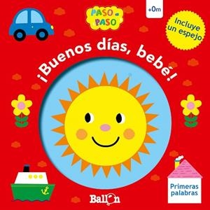 BUENOS DIAS, BEBE - PRIMERAS PALABRAS | 9789403210254 | BALLON | Llibreria Drac - Llibreria d'Olot | Comprar llibres en català i castellà online