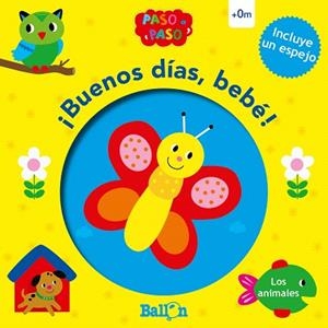BUENOS DIAS, BEBE! - LOS ANIMALES | 9789403210261 | BALLON | Llibreria Drac - Llibreria d'Olot | Comprar llibres en català i castellà online