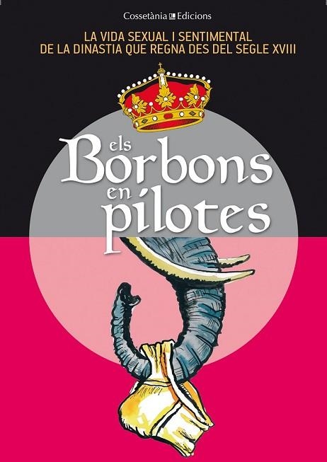 BORBONS EN PILOTES, ELS | 9788490341735 | AA.DD. | Llibreria Drac - Librería de Olot | Comprar libros en catalán y castellano online
