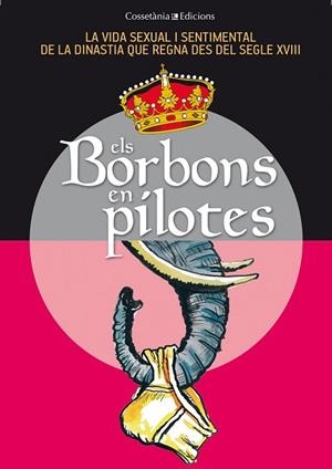 BORBONS EN PILOTES, ELS | 9788490341735 | AA.DD. | Llibreria Drac - Librería de Olot | Comprar libros en catalán y castellano online